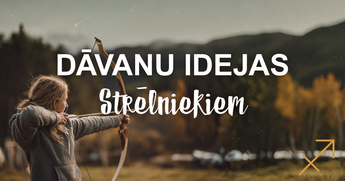Dāvanas strēlniekam